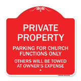 Parking for Church Functions Only Others Will Be Towed at Owner's Expense