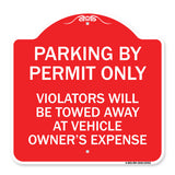 Parking by Permit Only Violators Will Be Towed Away at Vehicle Owner's Expense