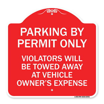 Parking by Permit Only Violators Will Be Towed Away at Vehicle Owner's Expense