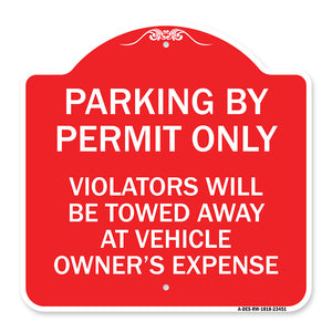 Parking by Permit Only Violators Will Be Towed Away at Vehicle Owner's Expense