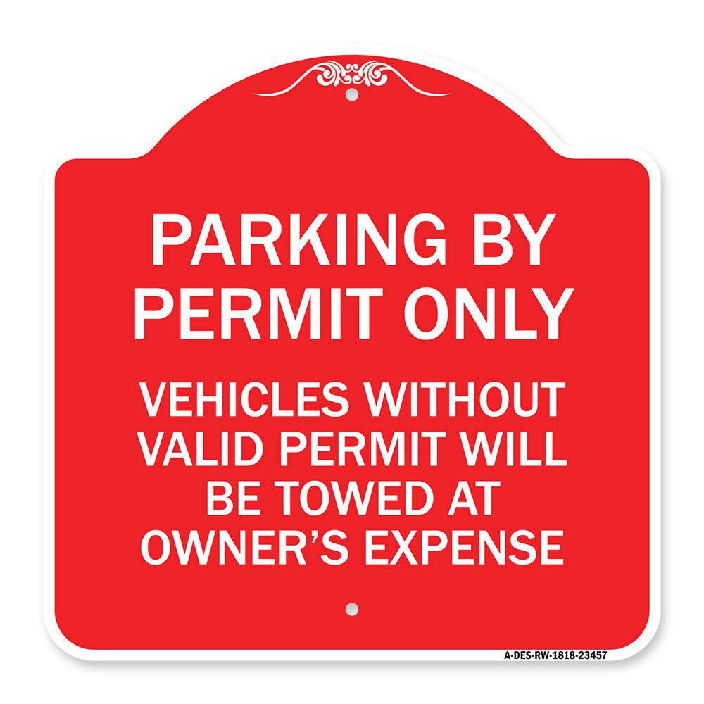 Parking by Permit Only Vehicles Without Valid Permit Will Be Towed at Owner's Expense
