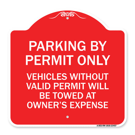 Parking by Permit Only Vehicles Without Valid Permit Will Be Towed at Owner's Expense