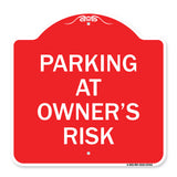Parking at Owner's Risk