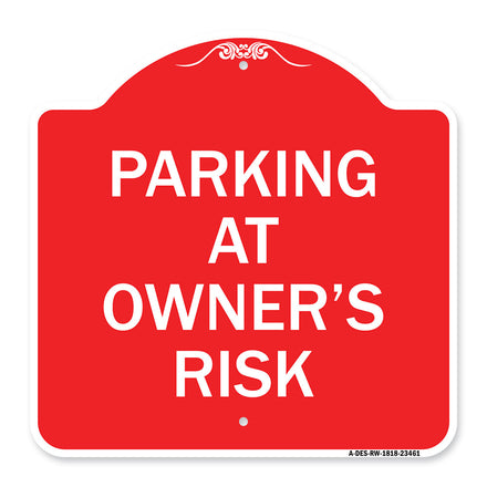 Parking at Owner's Risk