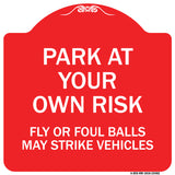 Park at Your Own Risk Fly or Foul Balls May Strike Vehicles