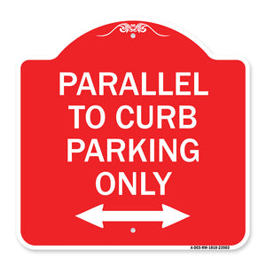 Parallel to Curb Parking Only with Bidirectional Arrow