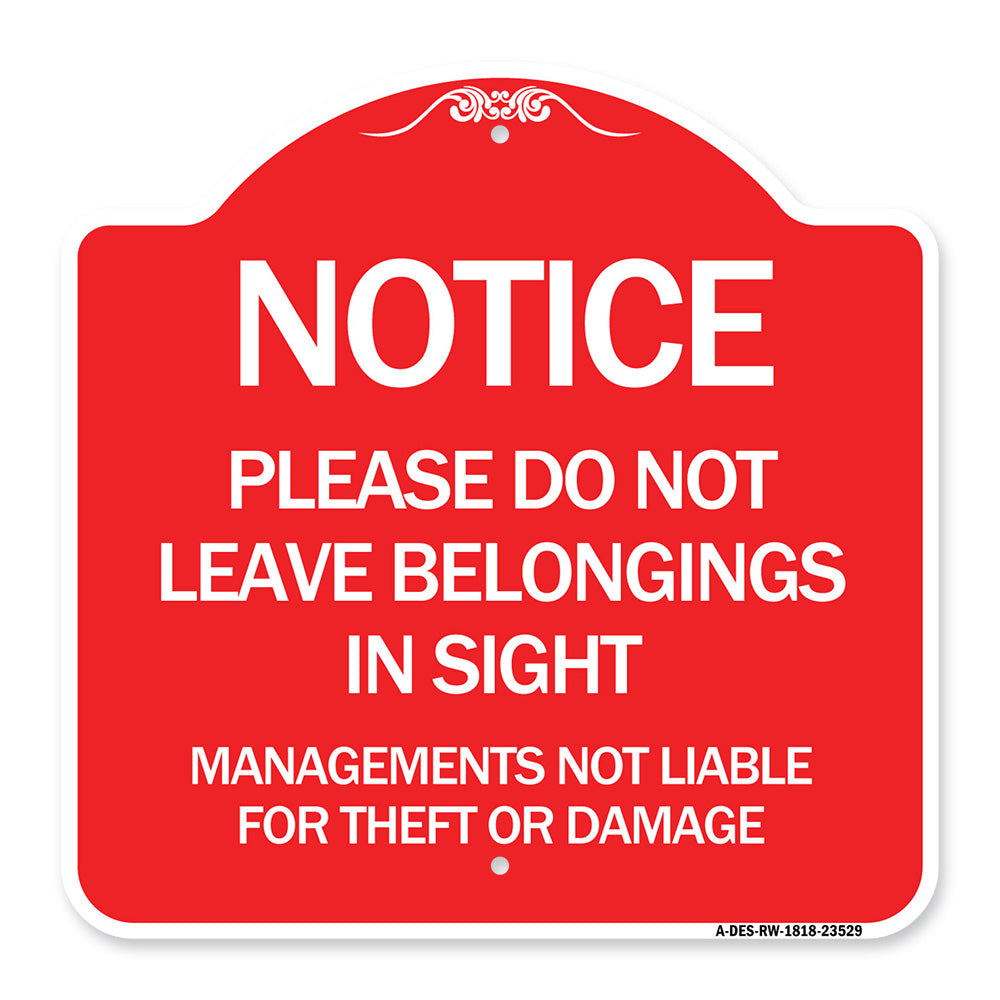 Notice Do Not Leave Belongings in Sight Management Is Not Liable for Theft or Damage