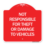 Not Responsible for Theft or Damage to Vehicles Sign