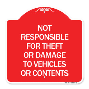 Not Responsible for Theft or Damage to Vehicles or Contents