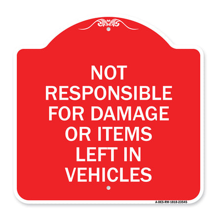 Not Responsible for Damage or Items Left in Vehicles