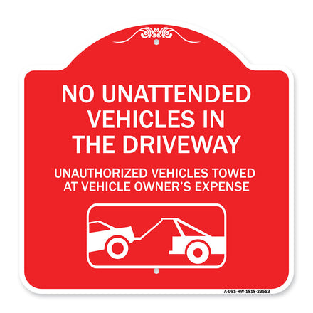 No Unattended Vehicles in the Driveway Unauthorized Vehicles Towed at Vehicle Owner's Expense (With Car Tow Graphic)