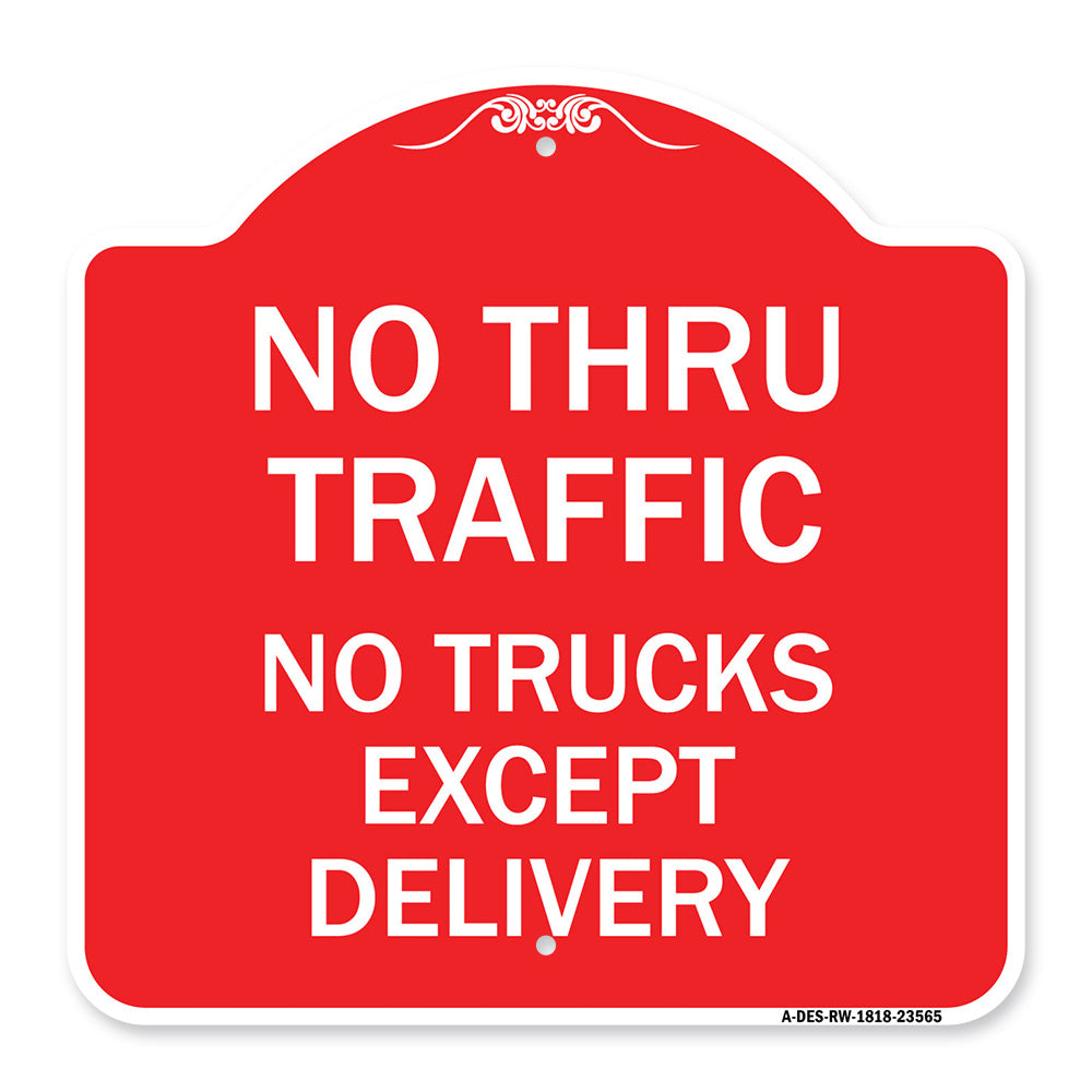 No Thru Traffic - No Trucks Except Delivery