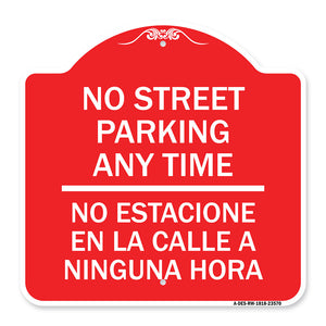 No Street Parking Anytime No Estacione En La Calle a Ninguna Hora