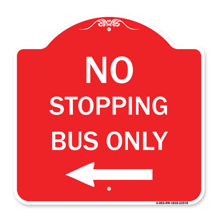 No Stopping Bus Only with Arrow (Left)