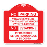 No Parking Violators Will Be Towed Away at Vehicle Owner's Expense - No Estacione Infractores Seran Remolcado a Su Costo