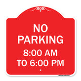 No Parking 8-00 Am to 6-00 Pm
