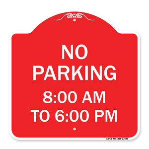 No Parking 8-00 Am to 6-00 Pm
