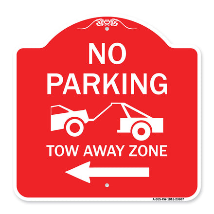 No Parking Tow-Away Zone with Left Arrow