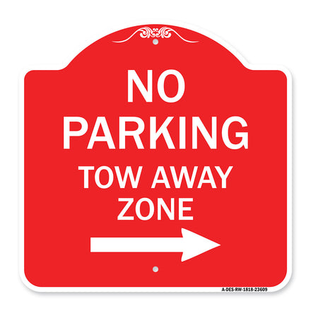 No Parking Tow Away Zone with Right Arrow