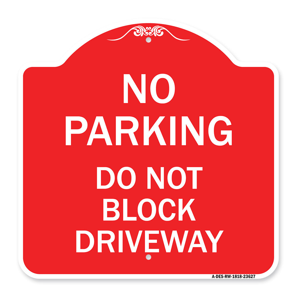 No Parking Do Not Block Driveway