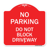 No Parking Do Not Block Driveway