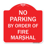 No Parking by Order of Fire Marshal