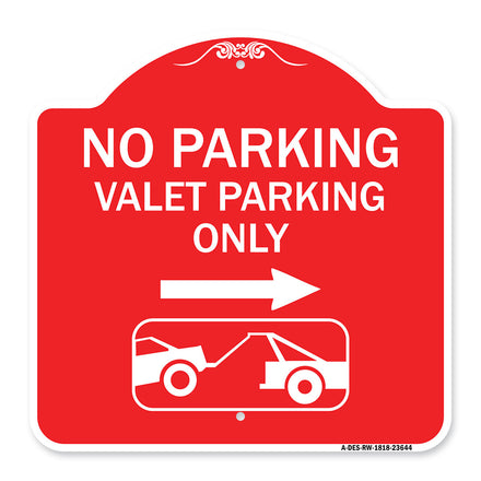No Parking Valet Parking Only (With Right Arrow) (With Car Tow Graphic)