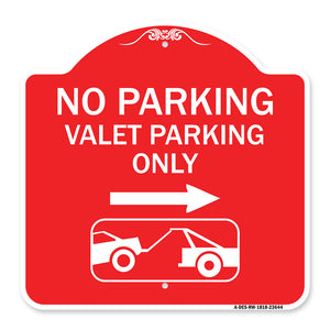 No Parking Valet Parking Only (With Right Arrow) (With Car Tow Graphic)