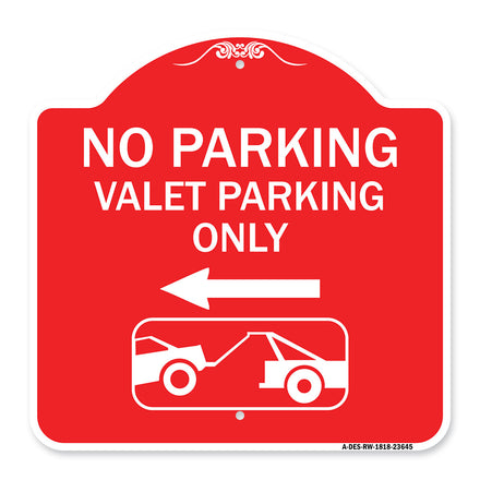 No Parking Valet Parking Only (With Left Arrow) (With Car Tow Graphic)