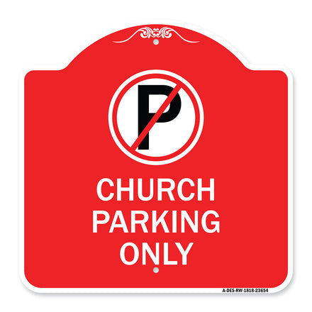 No Parking Symbol Church Parking Only