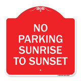 No Parking Sunrise to Sunset (In Daylight)