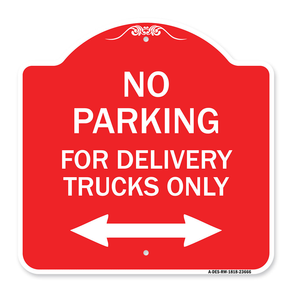 No Parking Sign No Parking for Delivery Trucks Only (With Bidirectional Arrow)