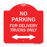 No Parking Sign No Parking for Delivery Trucks Only (With Bidirectional Arrow)
