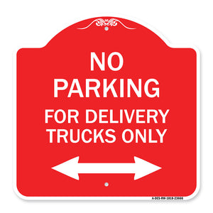 No Parking Sign No Parking for Delivery Trucks Only (With Bidirectional Arrow)