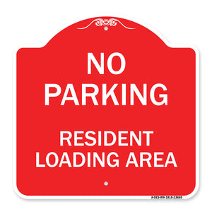 No Parking Sign No Parking - Resident Loading Area