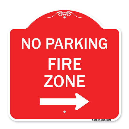 No Parking Sign Fire Zone with Right Arrow