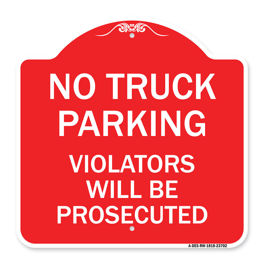 No Parking No Truck Parking Violators Will Be Prosecuted