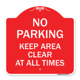 No Parking Keep Area Clear at All Times