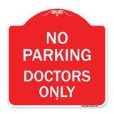 No Parking Doctors Only