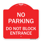 No Parking Do Not Block Entrance
