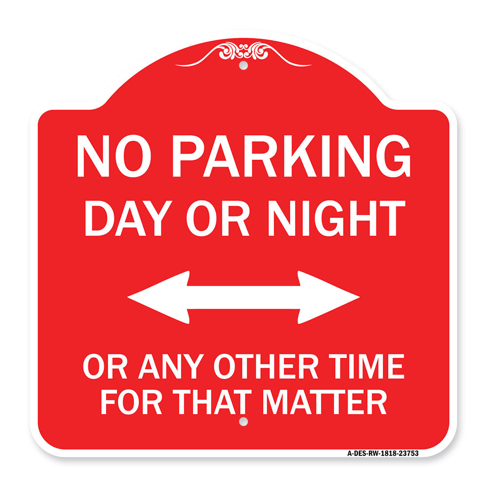 No Parking Day or Night or ANY Other Time for That Matter