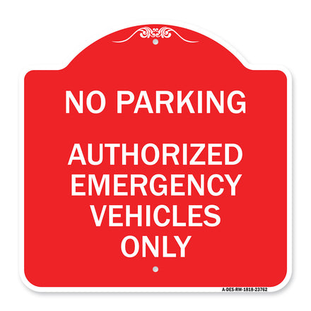 No Parking Authorized Emergency Vehicles Only