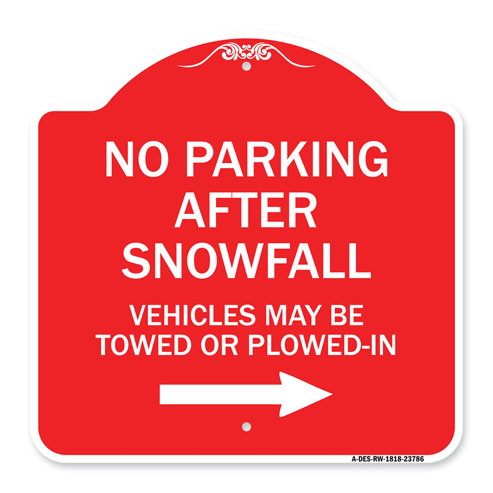 No Parking After Snowfall Vehicles May Be Towed or Plowed-In with Right Arrow