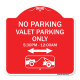 No Parking - Valet Parking Only 5-30pm-12-00am (With Bi-Directional Arrow & Tow Away Graphic)