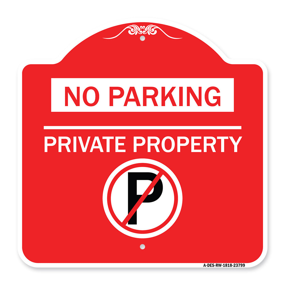 No Parking - Private Property (With No Parking Symbol)