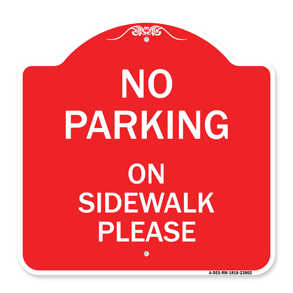 No Parking - on Sidewalk Please