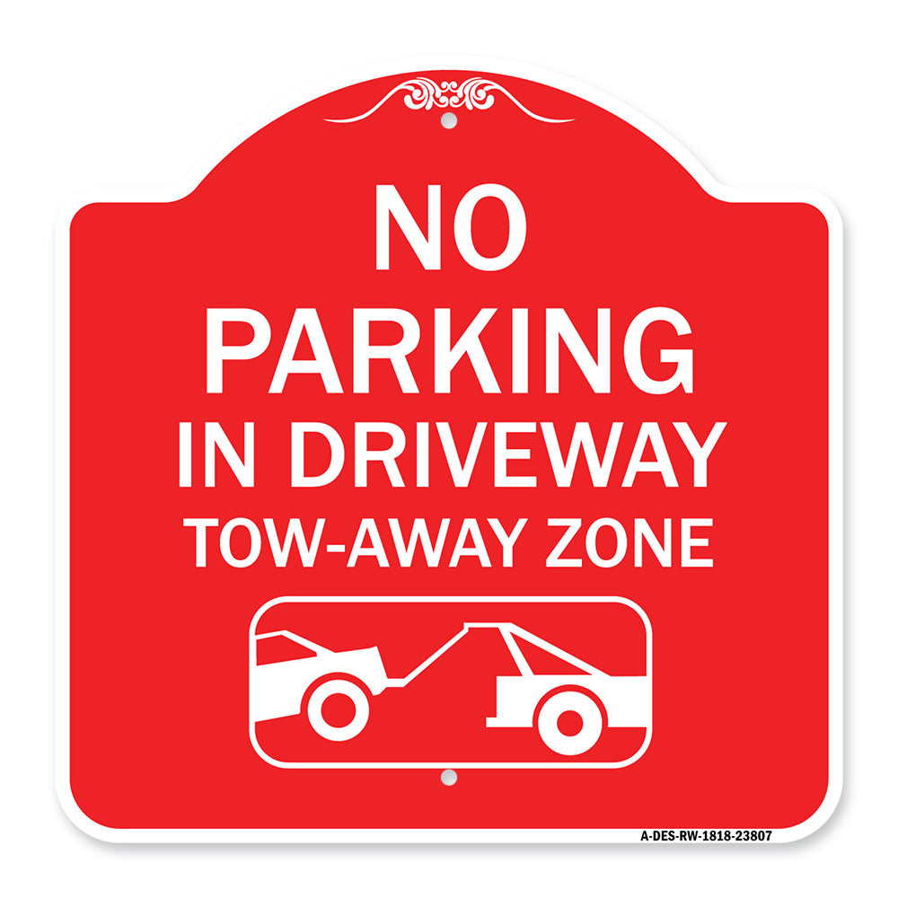 No Parking - in Driveway Tow Away Zone (With Graphic)
