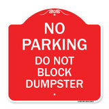 No Parking - Do Not Block Dumpster