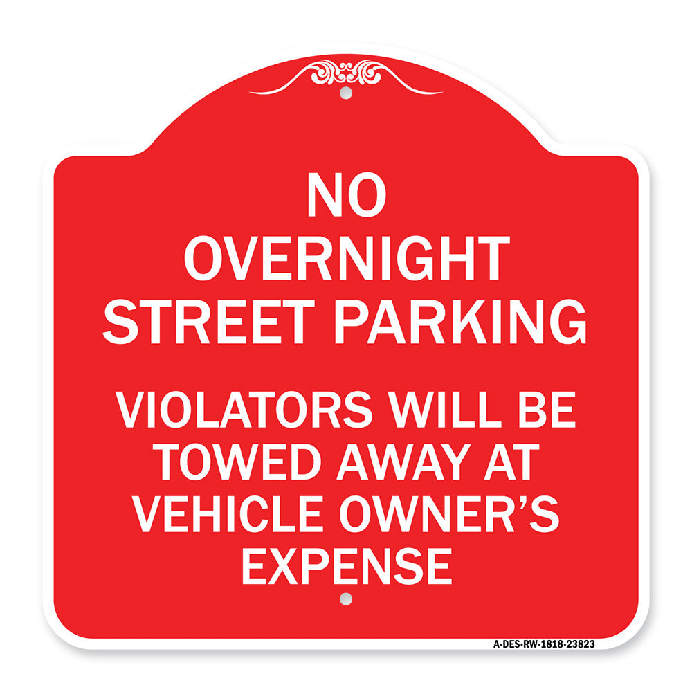 No Overnight Street Parking Violators Will Be Towed Away at Vehicle Owner's Expense