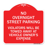 No Overnight Street Parking Violators Will Be Towed Away at Vehicle Owner's Expense